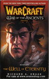 Warcraft War of the Ancients 1: The Well of Eternity Novel Richard A. Knaak