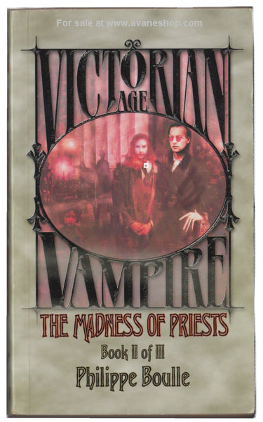 Vampire the Masquerade Book Victorian Age Vampire The Madness of Priests Boule